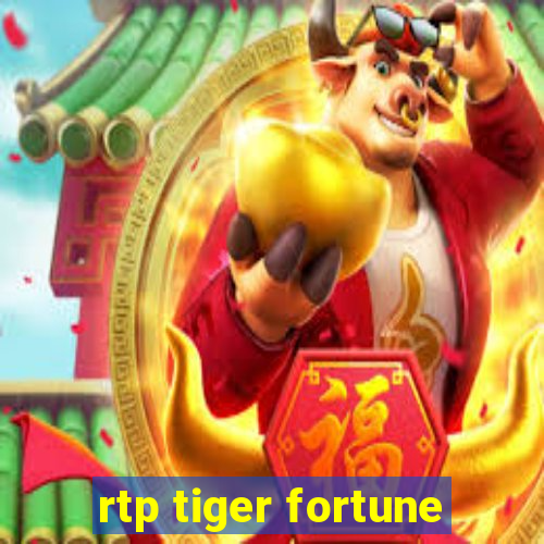 rtp tiger fortune